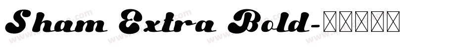 Sham Extra Bold字体转换